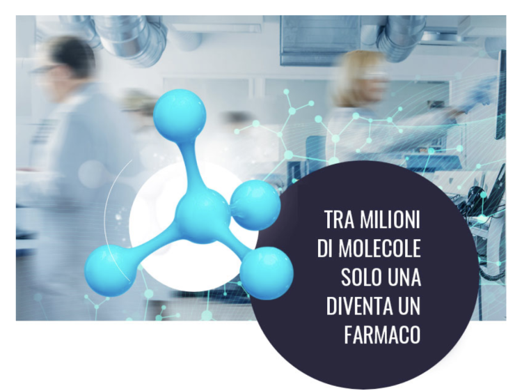 tra milioni di molecole solo una diventa un farmaco